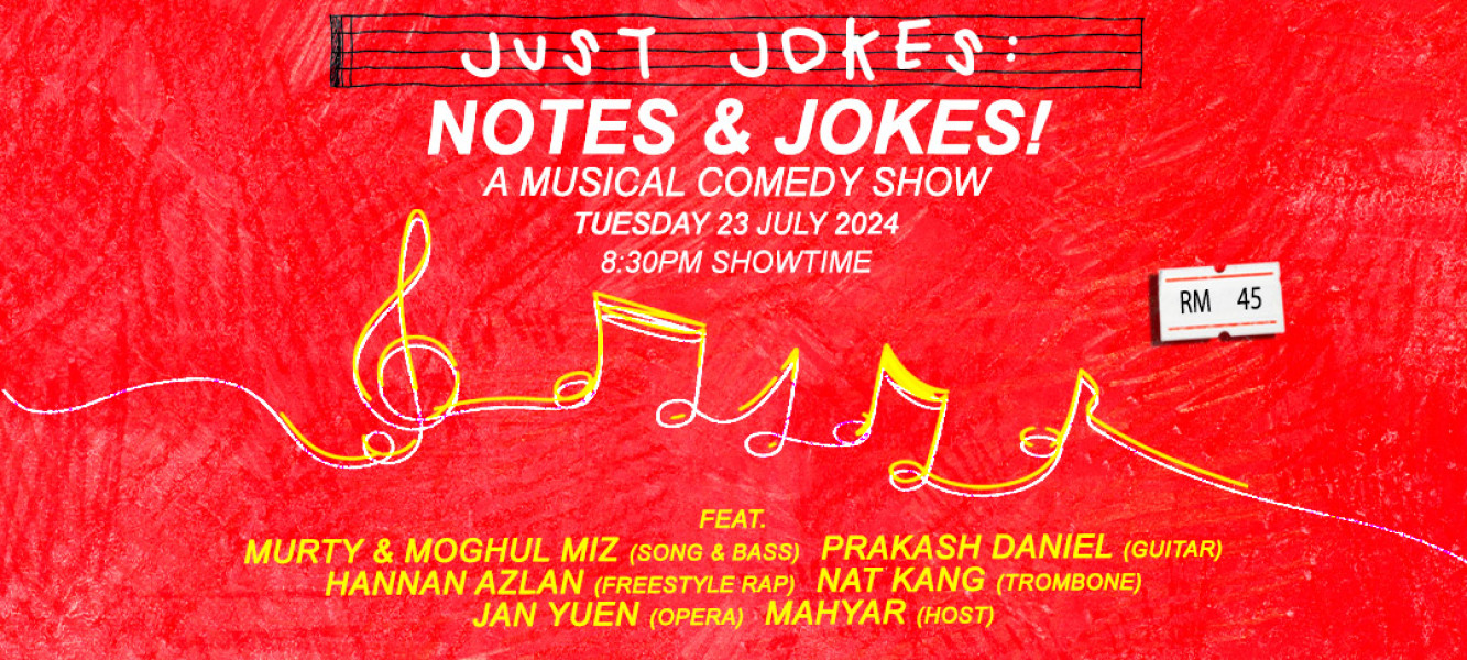just jokes; NOTES AND JOKES! A musical comedy show! Featuring Hannan ...